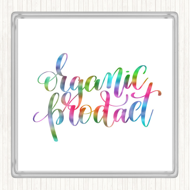 Organic Product Rainbow Quote Coaster