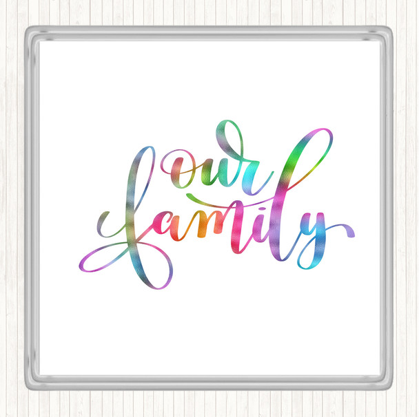 Our Family Rainbow Quote Coaster