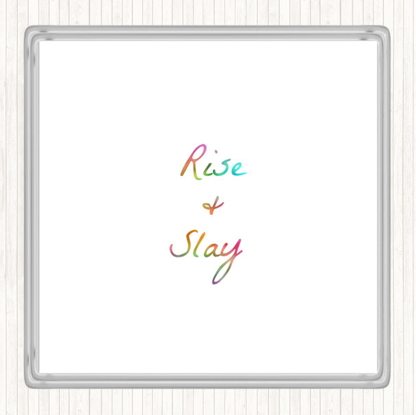Rise And Slay Rainbow Quote Coaster Rise And Slay Rainbow Quote Coaster