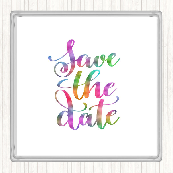 Save The Date Rainbow Quote Coaster