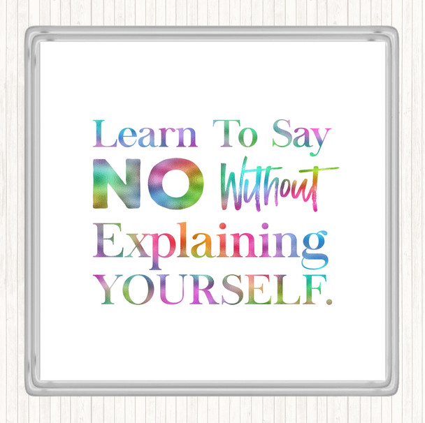 Say No Rainbow Quote Coaster