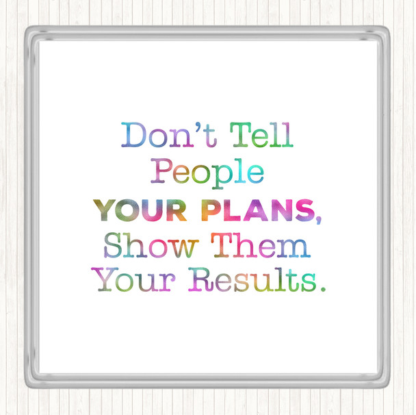 Show Them Results Rainbow Quote Coaster