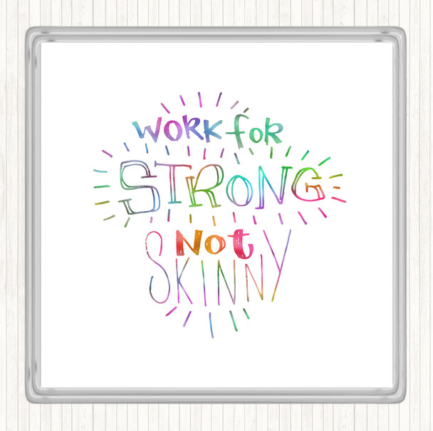 Strong Not Skinny Rainbow Quote Coaster