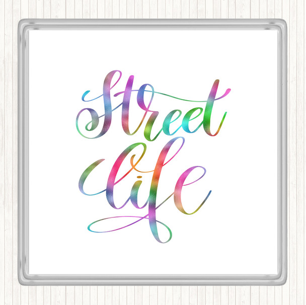 Street Life Rainbow Quote Coaster