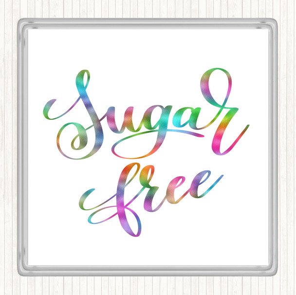 Sugar Free Rainbow Quote Coaster