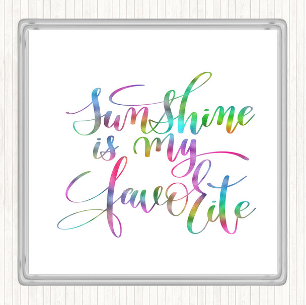 Sunshine Is My Favourite Rainbow Quote Coaster