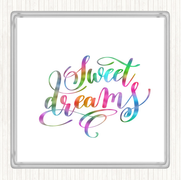 Sweet Dreams Rainbow Quote Coaster