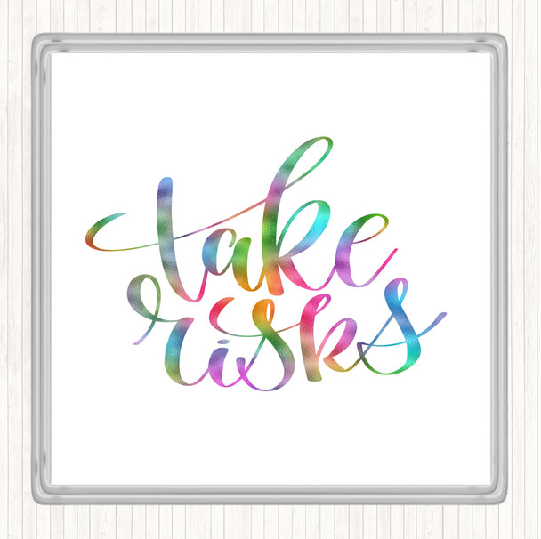 Take Risks Swirl Rainbow Quote Coaster