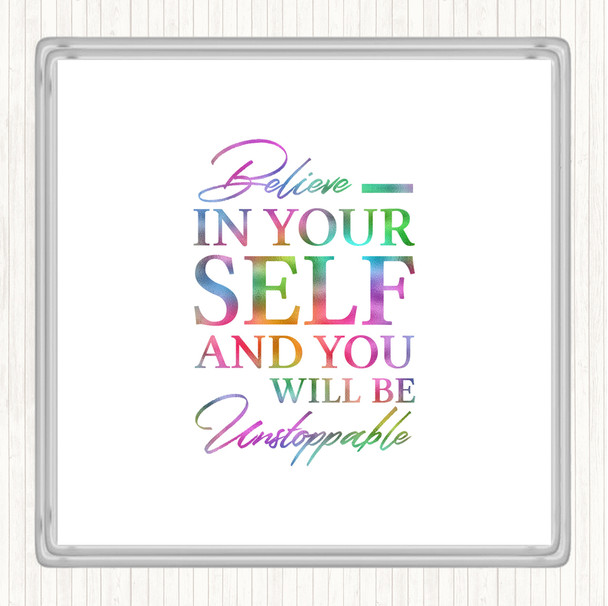 Believe In Yourself Rainbow Quote Coaster