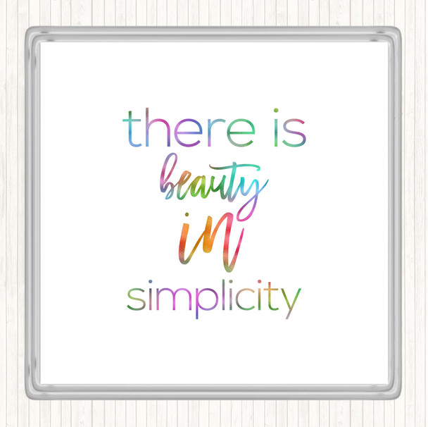 There Is Beauty In Simplicity Rainbow Quote Coaster