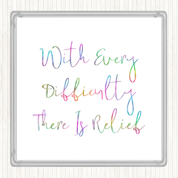 There Is Relief Rainbow Quote Coaster