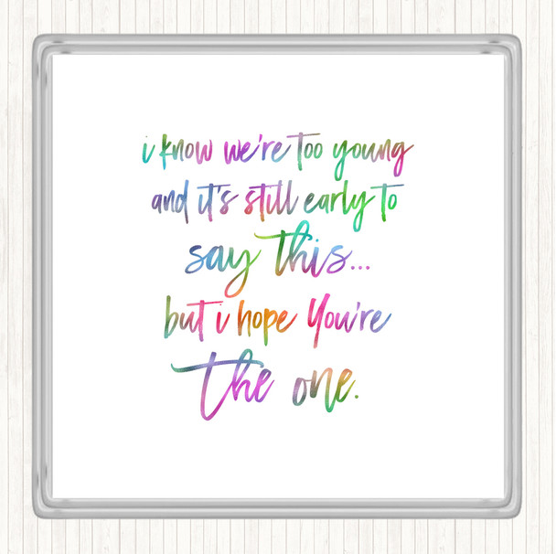 Too Young Rainbow Quote Coaster
