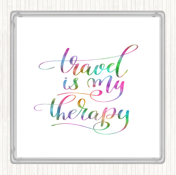 Travel My Therapy Rainbow Quote Coaster