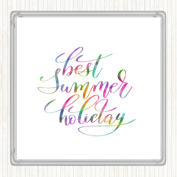 Best Summer Holiday Rainbow Quote Coaster