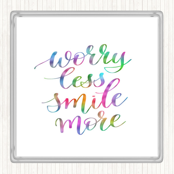 Worry Less Rainbow Quote Coaster