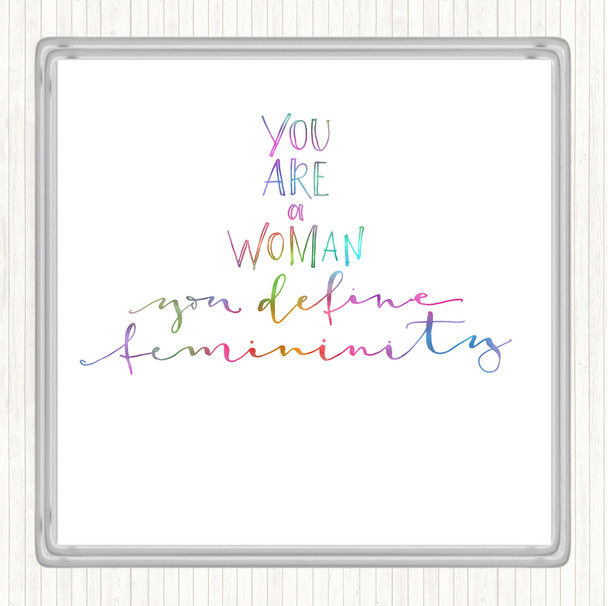 You Are A Woman Rainbow Quote Coaster