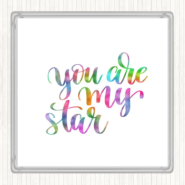 You Are My Star Rainbow Quote Coaster