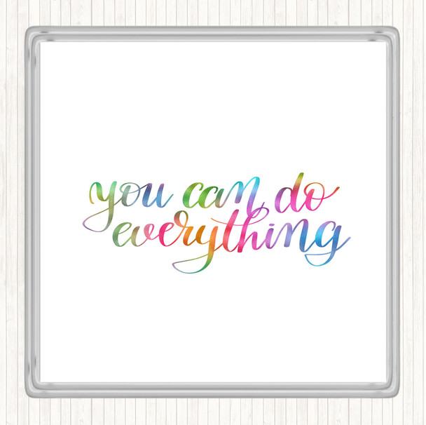 You Can Do Everything Rainbow Quote Coaster