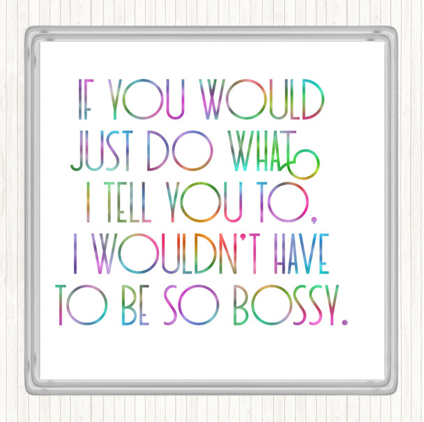 Bossy Rainbow Quote Coaster