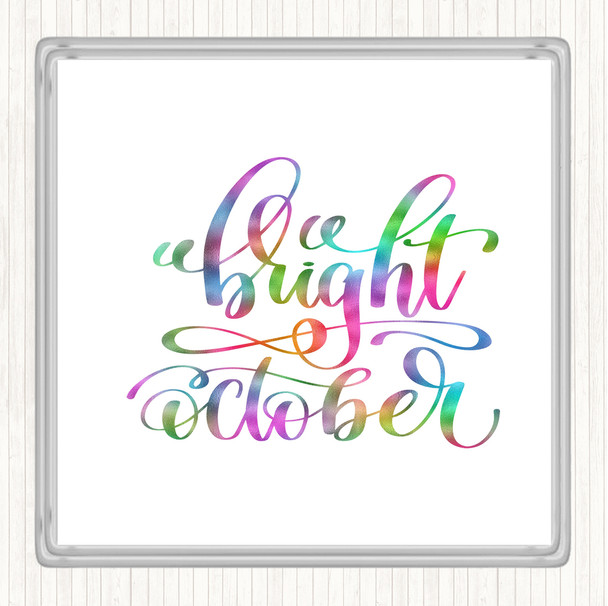 Bright October Rainbow Quote Coaster