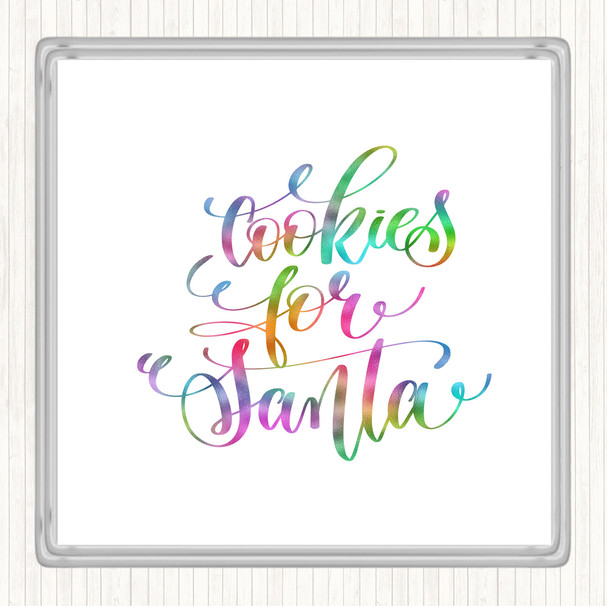 Christmas Cookies For Santa Rainbow Quote Coaster