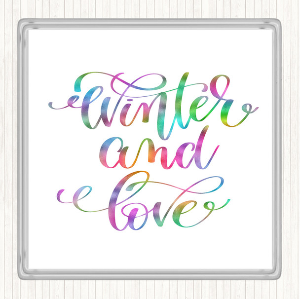 Christmas Winter & Love Rainbow Quote Coaster