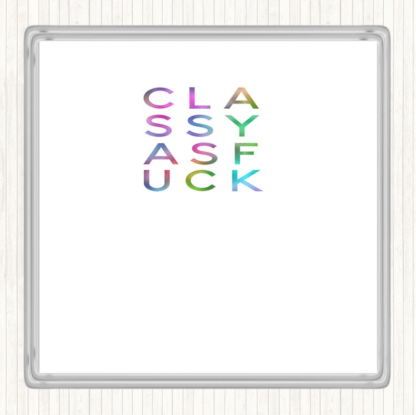 Classy as f Rainbow Quote Coaster
