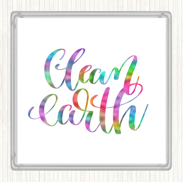 Clean Earth Rainbow Quote Coaster