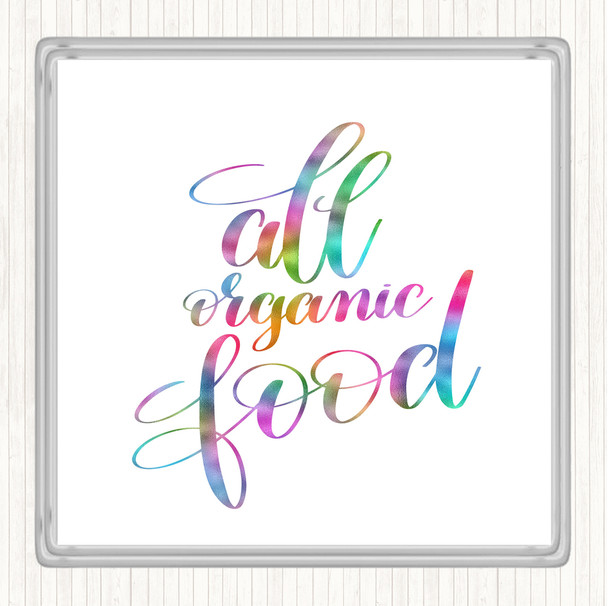 All Organic Food Rainbow Quote Coaster