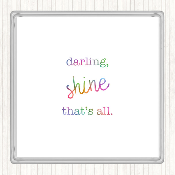 Darling Shine Rainbow Quote Coaster