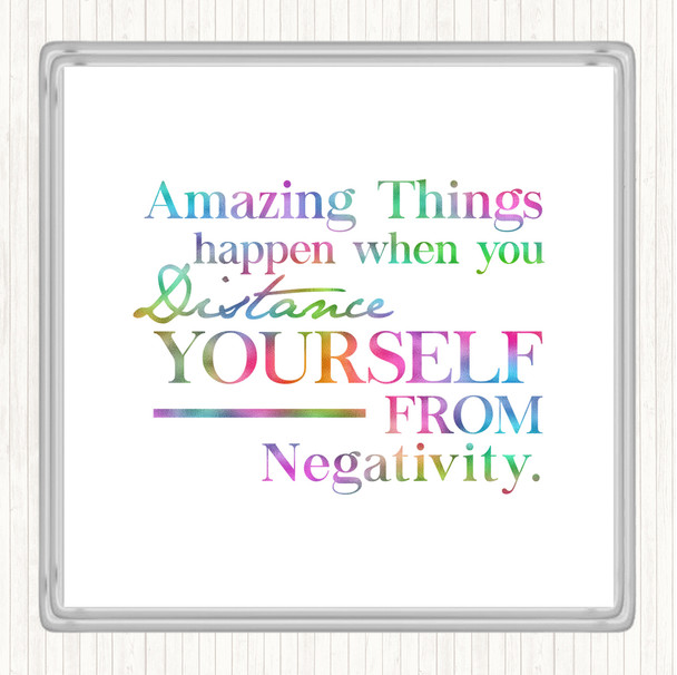 Distance Yourself From Negativity Rainbow Quote Coaster