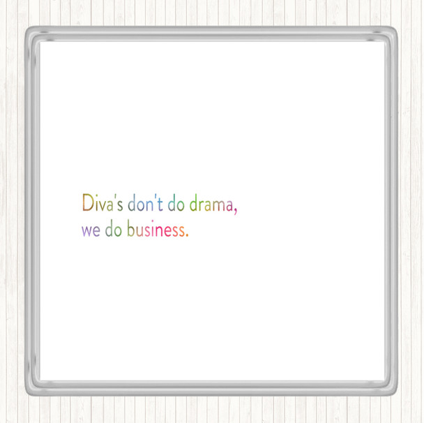 Divas Don't Do Drama Rainbow Quote Coaster