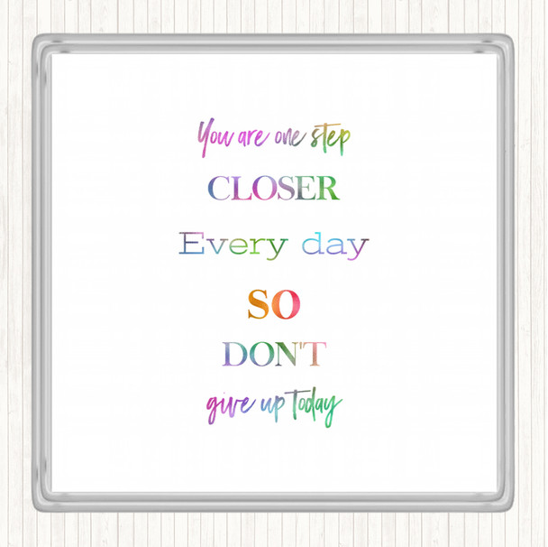 Don't Give Up Today Rainbow Quote Coaster