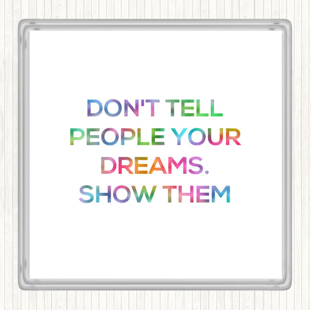 Don't Tell People Rainbow Quote Coaster