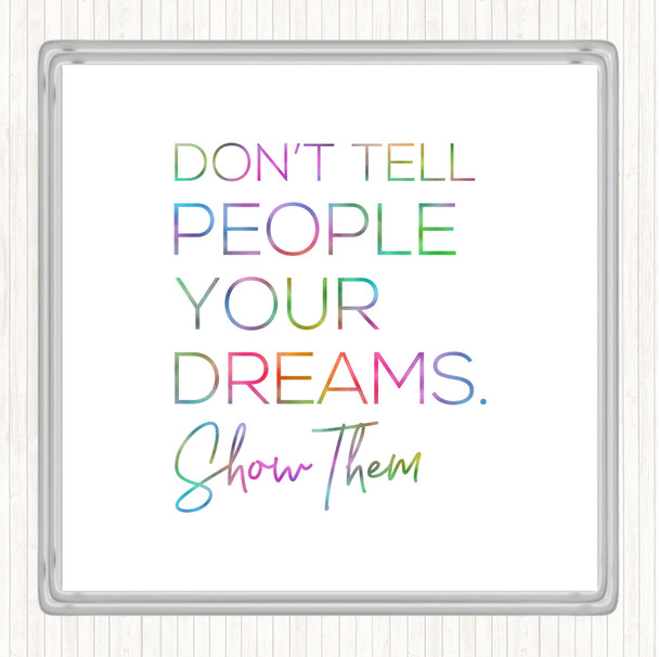 Don't Tell Rainbow Quote Coaster