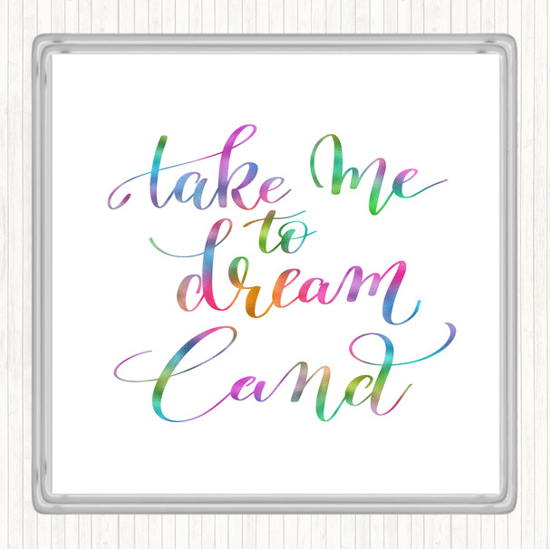 Dream Land Rainbow Quote Coaster