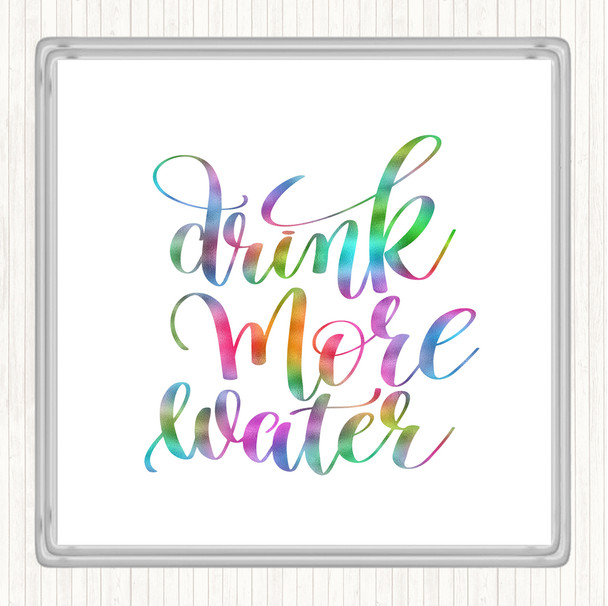 Drink More Water Rainbow Quote Coaster