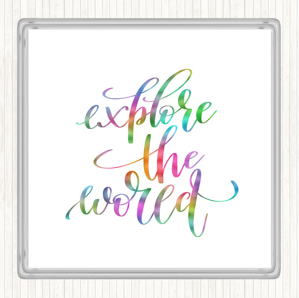 Explore The World Rainbow Quote Coaster