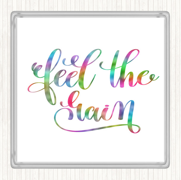 Feel The Gain Rainbow Quote Coaster