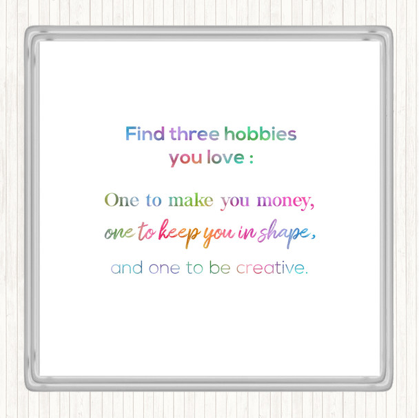 Find Three Hobbies Rainbow Quote Coaster