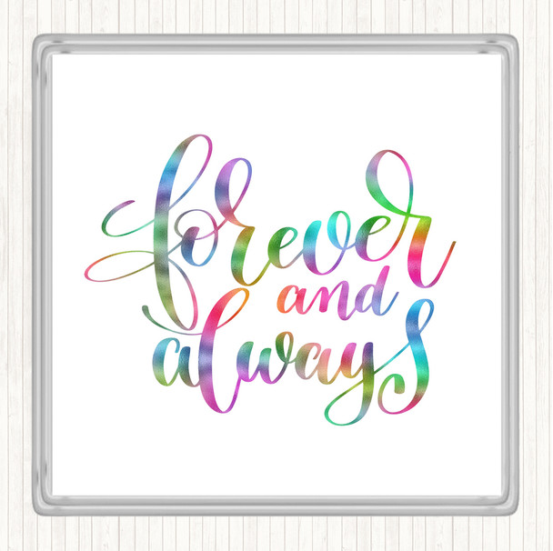 Forever & Always Rainbow Quote Coaster