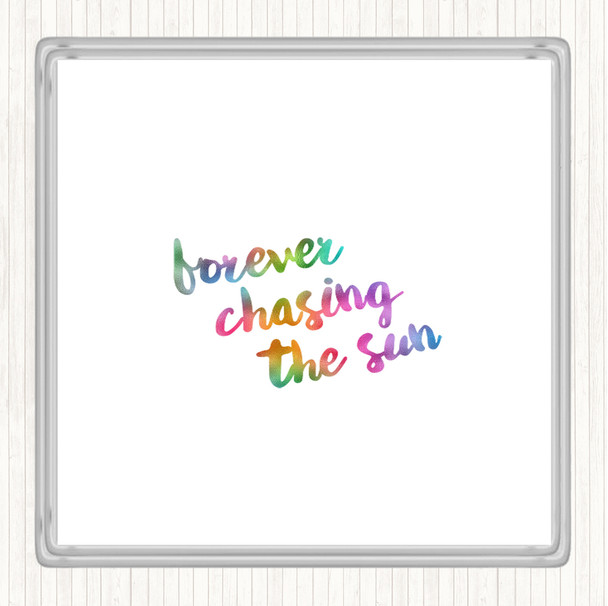 Forever Chasing Rainbow Quote Coaster