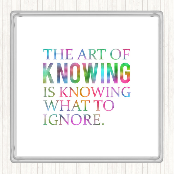Art Of Knowing Rainbow Quote Coaster