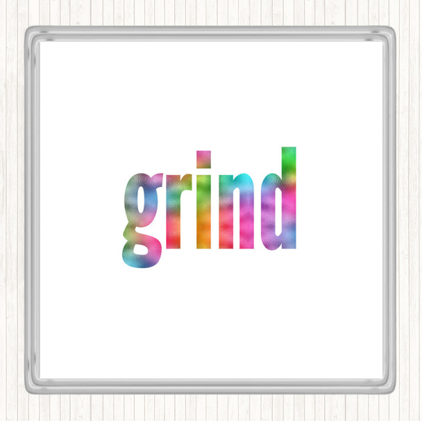 Grind Rainbow Quote Coaster