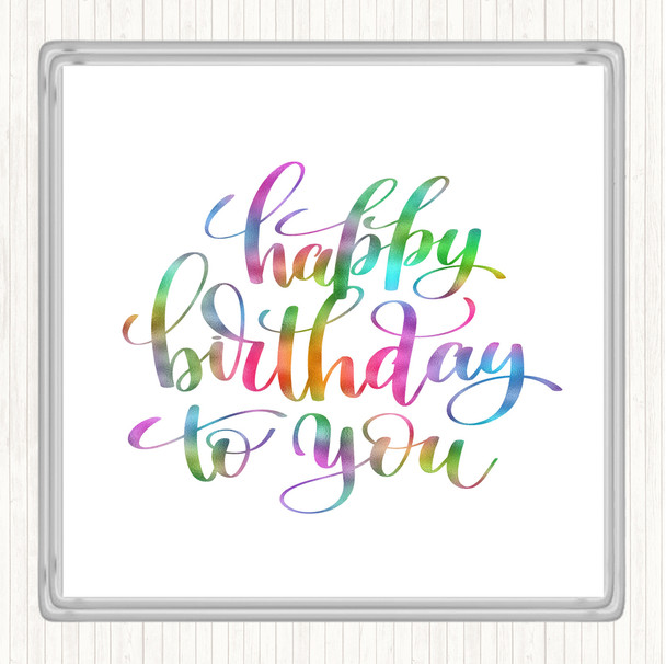 Happy Birthday To You Rainbow Quote Coaster