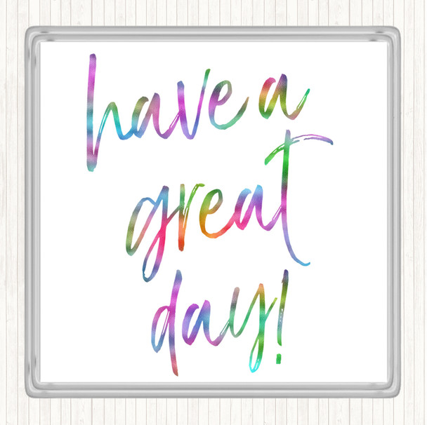 Have A Great Day Rainbow Quote Coaster