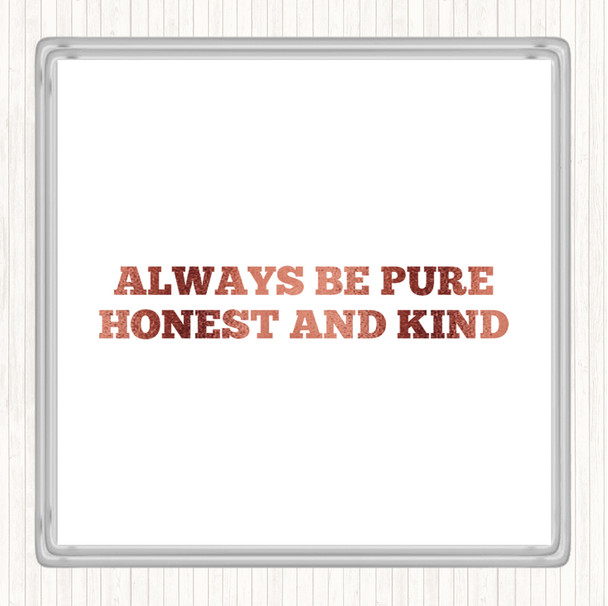 Rose Gold Honest And Kind Quote Coaster Rose Gold Honest And Kind Quote Coaster