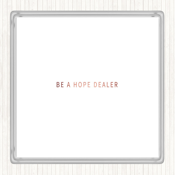 Rose Gold Hope Dealer Quote Coaster