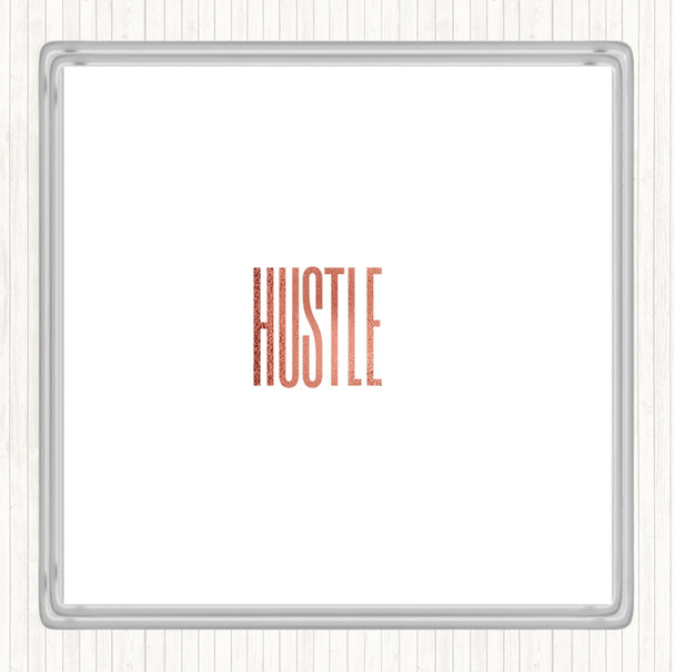 Rose Gold Hustle Quote Coaster