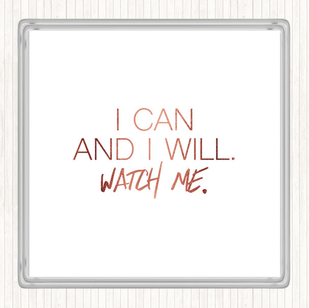 Rose Gold I Can And I Will Quote Coaster